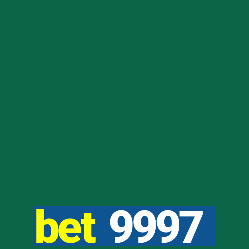 bet 9997