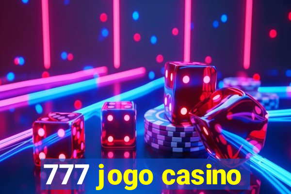 777 jogo casino