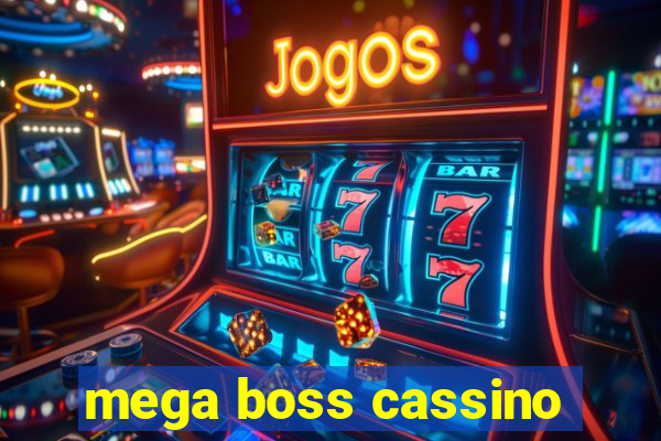 mega boss cassino