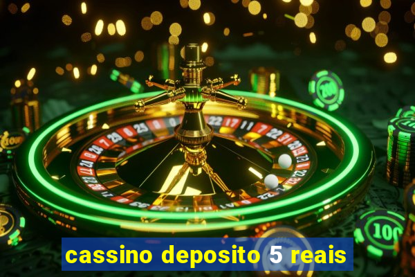 cassino deposito 5 reais