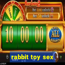 rabbit toy sex