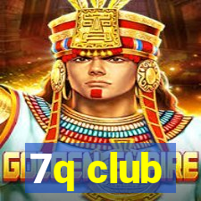 7q club