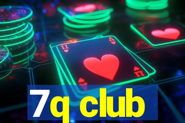 7q club