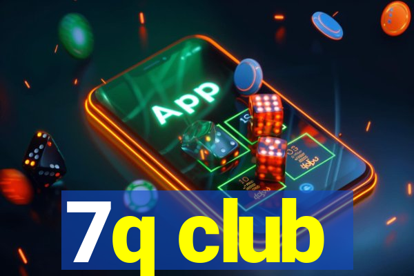 7q club