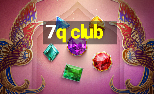 7q club