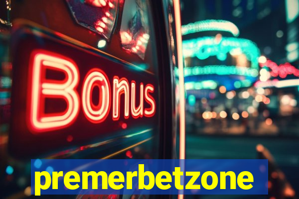 premerbetzone