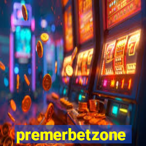 premerbetzone