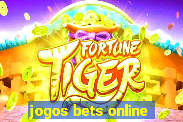 jogos bets online