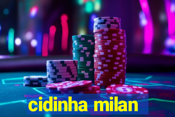 cidinha milan