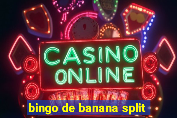 bingo de banana split