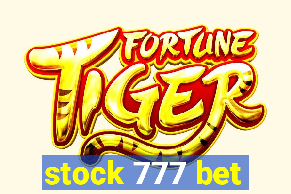 stock 777 bet