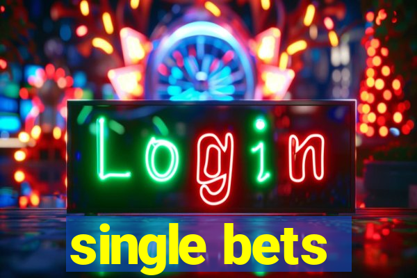 single bets