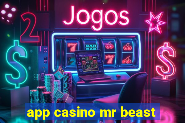 app casino mr beast