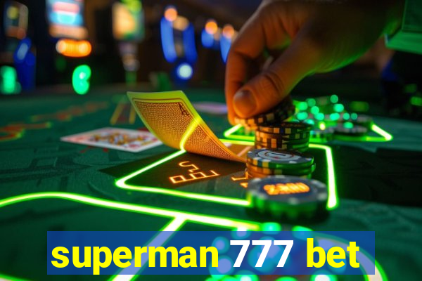 superman 777 bet