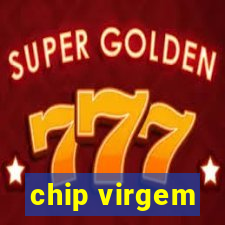 chip virgem