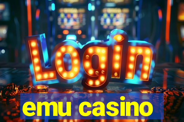 emu casino