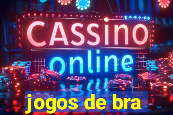 jogos de bra