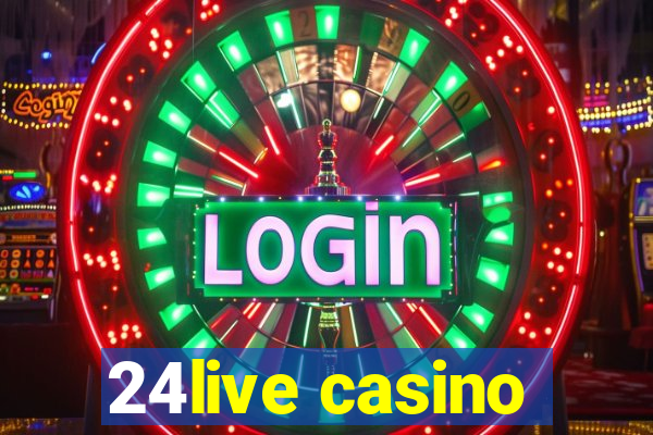 24live casino