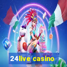 24live casino