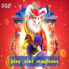 play slot machines online for real money