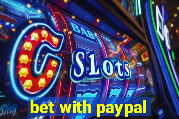 bet with paypal