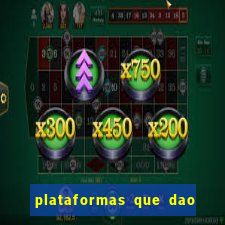 plataformas que dao bonus sem deposito