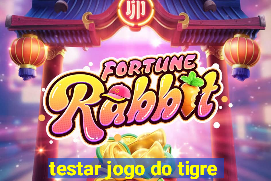 testar jogo do tigre