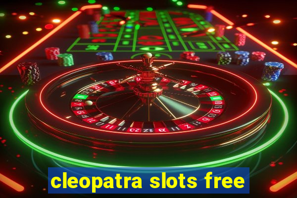 cleopatra slots free