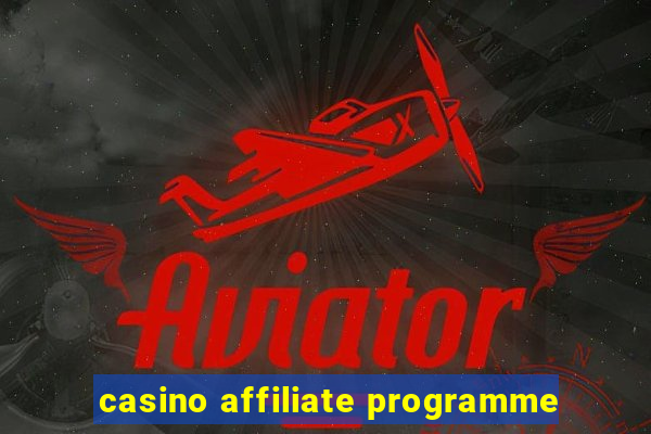 casino affiliate programme