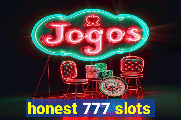 honest 777 slots