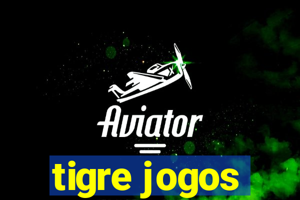 tigre jogos