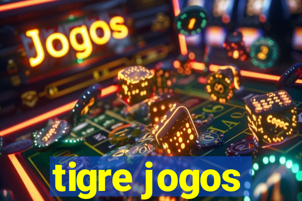 tigre jogos