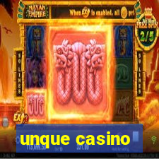 unque casino