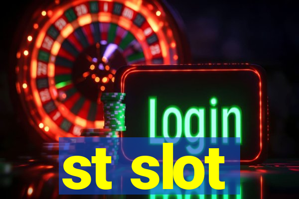 st slot