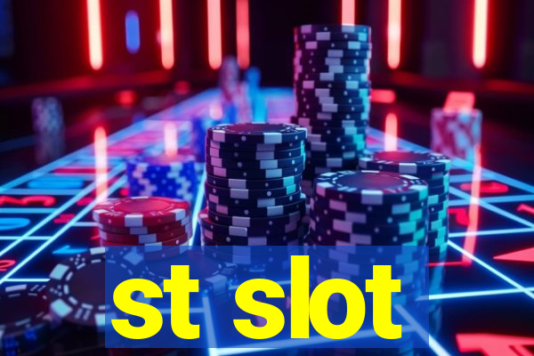 st slot