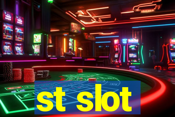 st slot