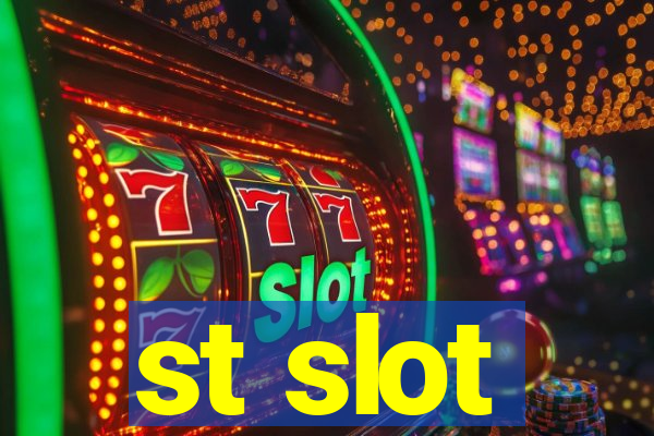 st slot