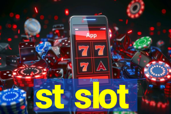 st slot