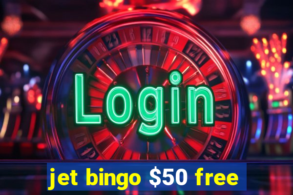 jet bingo $50 free