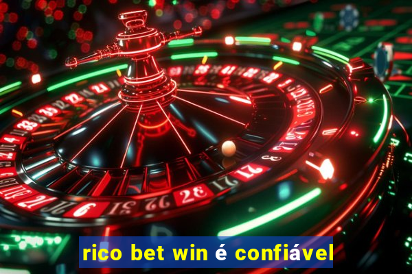 rico bet win é confiável