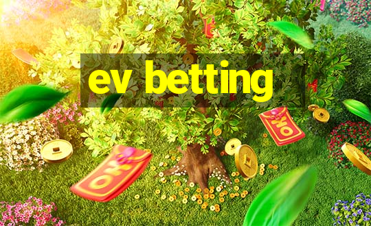 ev betting