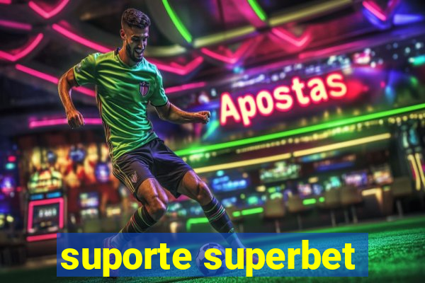 suporte superbet