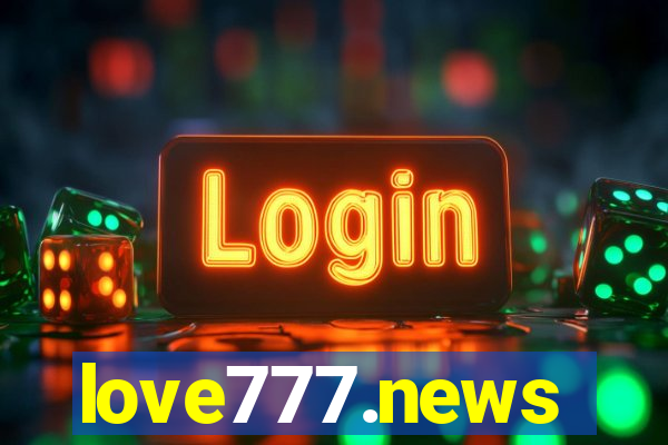 love777.news