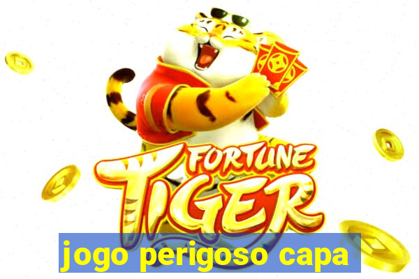 jogo perigoso capa