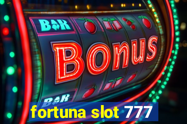 fortuna slot 777