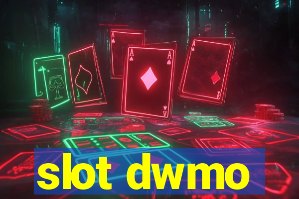 slot dwmo