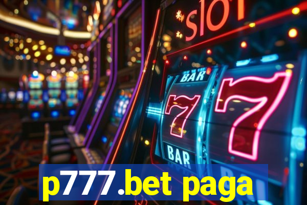 p777.bet paga