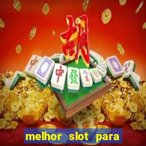 melhor slot para comprar bonus