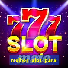 melhor slot para comprar bonus