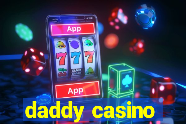 daddy casino